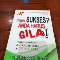 Image of Ingin sukses? anda harus gila