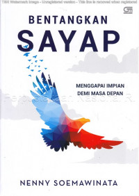 Image of Bentangkan sayap : menggapai impian demi masa depan