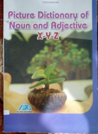 Image of PICTURE DICTIONARY OF NOUN AND ADJECTIVE X-Y-Z