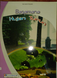 Image of BAGAIMANA HUJAN TURUN
