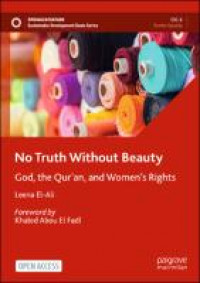 Image of No truth without beauty :god, the Quran, and women's rights