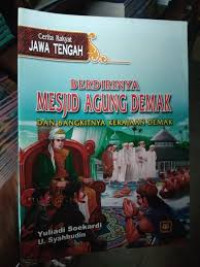 Image of Cerita Rakyat Jawa Tengah: Berdirinya Mesjid Agung Demak dan Bangkitnya Kerajaan Demak