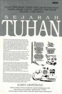 Image of SEJARAH TUHAN : KISAH PENCARIAN TUHAN YANG DILAKUKAN OLEH ORANG-ORANG YAHUDI, KRISTEN, DAN ISLAM SELAMA 4.000 TAHUN