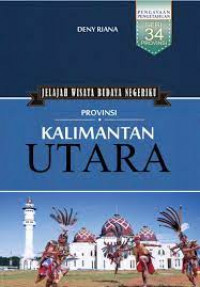 Image of Jelajah Wisata Budaya Negeriku Provinsi Kalimantan Utara