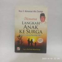 Image of Menuntun Langkah Anak ke Surga (Seperti Tuntunan Rasulullah)