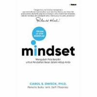 Image of Mindset: Mengubah Pola Berpikir untuk Perubahan Besar dalam Hidup Anda