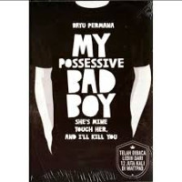 Image of My Possessive Bad Boy She's Mine Touch Her, And I'll Kill You