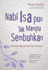 Image of Nabi Isa pun Tak Mamp Sembuhkan