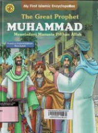 Image of The Great Prophet Muhammad Meledani Manusia Pilihan Allah: Penerus Kepemimpinan Rasulullah