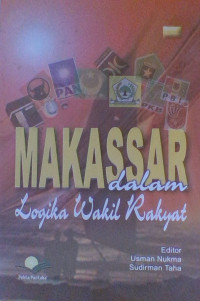 Image of Makassar dalam Logika Wakil Rakyat