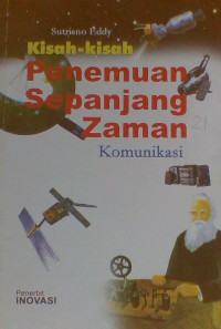 Image of Kisah-Kisah Penemuan Sepanjang Zaman Komunikasi