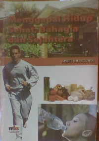 Image of Menggapai Hidup Sehat, Bahagioa dan Sejahtera