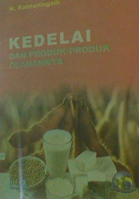Image of KEDELAI : dan produk-produk olahannya