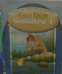 Image of Cerita Rakyat Sumatra 1