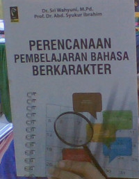 Image of Perencanaan Pembelajaran Bahasa Berkarakter