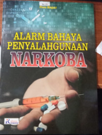 Image of Alarm Bahaya Penyalahgunaan Narkoba