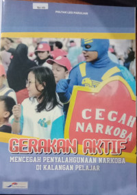Image of Gerakan Aktif Mencegah Penyalahgunaan Narkoba di Kalangan Pelajar