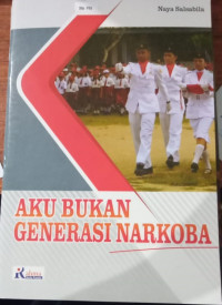 Image of Aku Bukan Generasi Narkoba