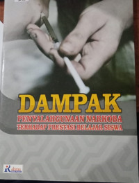 Image of Dampak Penyalahgunaan Narkoba Terhadap Prestasi Belajar Siswa