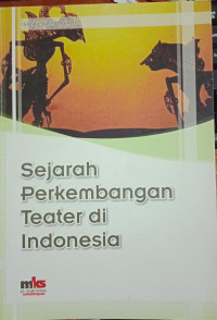 Image of SEJARAH PERKEMBANGAN TEATER DI INDONESIA
