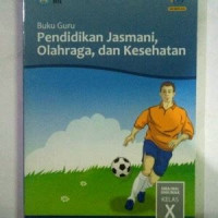 Image of Buku Guru - Pendidikan, Jasmani, Olahraga Dan Kesehatan Kelas X