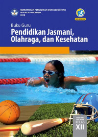 Image of Buku Guru - Pendidikan , Jasmani , Olahraga Dan Kesehatan Kelas XII