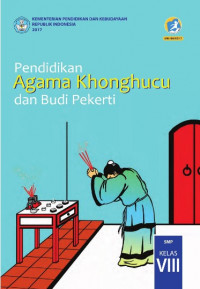 Image of Buku Siswa - Pendidikan Agama Khonghucu dan Budi Pekerti Kelas VIII