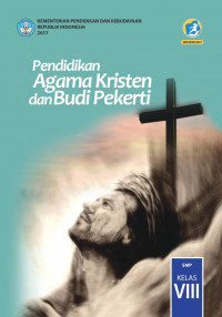 Image of Buku Siswa - Pendidikan Agama Kristen dan Budi Pekerti Kelas VIII