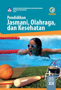 Image of Buku Siswa - Pendidikan, Jasmani, Olahraga dan Kesehatan Kelas XII