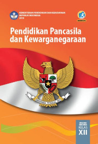 Image of Buku Siswa - Pendidikan Pancasila Dan Kewarganegaraan Kelas XII