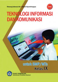 Image of Buku Siswa - Teknologi, Informasi, dan Komunikasi Kelas IX