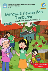 Image of Kelas II tema 6 merawat Hewan Dan Tumbuhan