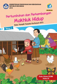 Image of Kelas III tema 1 Pertumbuhan Dan Perkembangan Mahluk Hidup
