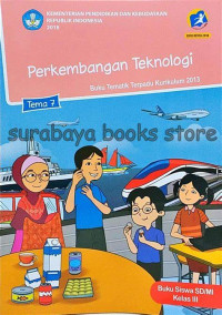 Image of Kelas III tema 7 Perkembangan Teknologi
