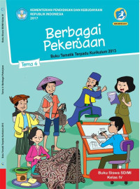 Image of Kelas IV tema 4 Berbagai Pekerjaan