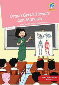 Image of Kelas V Tema 1 Organ Gerak Hewan dan Manusia