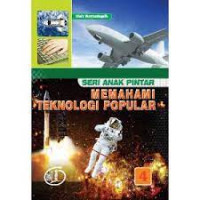 Image of Seri Anak Pintar: Memahami Teknologi Popular 4