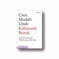 Image of Cara Mudah Ubah Kebiasaan Buruk Agar Diri Menjadi Pribadi yang Lebih baik