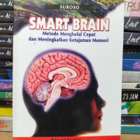 Image of SMART BRAIN Metode Menghafal Cepat dan Meningkatkan Ketajaman Memori