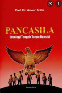 Image of Pancasila: Ideologi Tengah Tanpa Oposisi