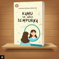 Image of KAMU TAK HARUS SEMPURNA