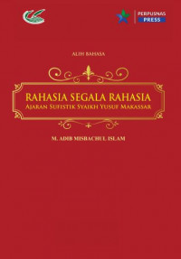 Image of Rahasia segala rahasia :ajaran sufistik Syaikh Yusuf Makassar