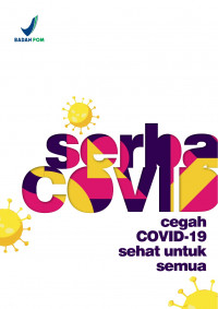 Image of Serba covid :cegah covid 19 sehat untuk semua